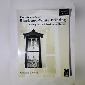Elements of Black and White Printing by Carson Graves (2001, Trade Paperback)